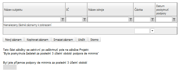 Název zdroje - uveďte název poskytovatele podpory de minimis. Částka - uveďte částku podpory de minimis v Kč. Kurz - doplňte měnový kurz (CZ x EUR) Evropské centrální banky (viz část C.