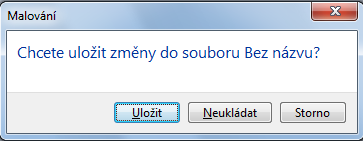 Malování vytvoření nového obrázku Pokud při vytváření nového obrázku máme v Malování neuloženou práci, program nás