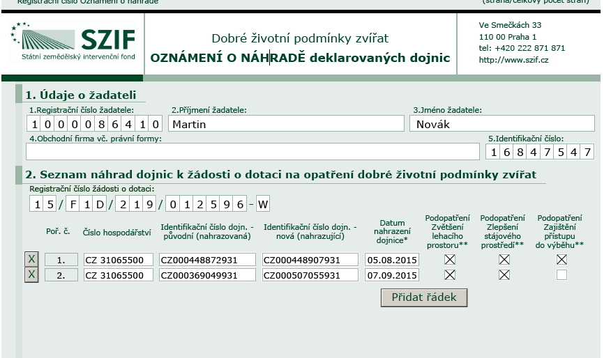 Datum náhrady = datum, kdy byla původní dojnice vyřazena nebo dřívější! Datum náhrady musí spadat do období od data podání žádosti o dotaci do konce retenčního období.