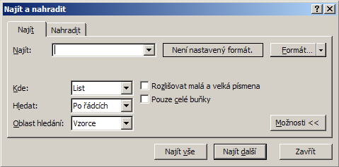 PRÁCE S BUŇKOU - Vyhledání obsahu Volba Úpravy Najít (Ctrl+F) - okno Najít a Nahradit, záložka Najít Tlačítko