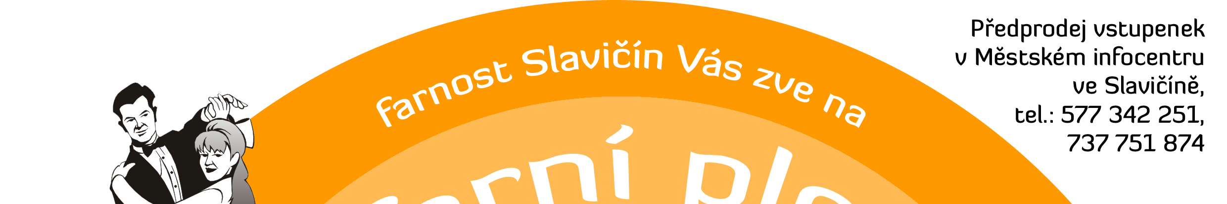 Farnost Slavičín Vás zve na FARNÍ PLES 11. ledna 2014, od 20.