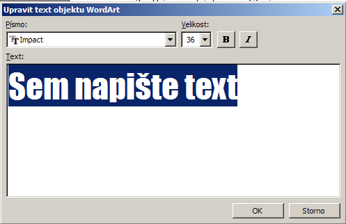 GRAFIKA VE WORDU Vkládání obrázk zků a grafických objektů Vkládání automatických tvarů Formát automatického tvaru dvojím kliknutím myší na vloženém objektu se otevře nabídka nástrojů pro