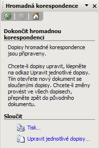 Hromadná korespondence Vytvoření vzorového souboru V kroku č. 5 dojde ke sloučení vzorového dokumentu se souborem adres.