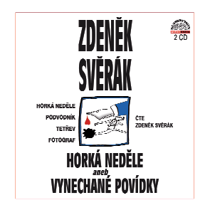 Vycházejí proto samostatnû jako dvojalbum pod názvem Horká nedûle, které oblíben autor, herec a dramatik pfiedstavil 30. 4. v Praze.