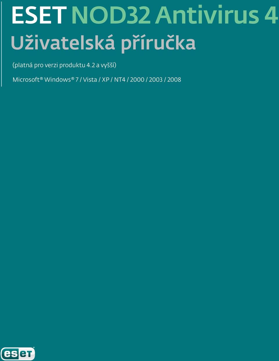 2 a vyšší) Microsoft Windows