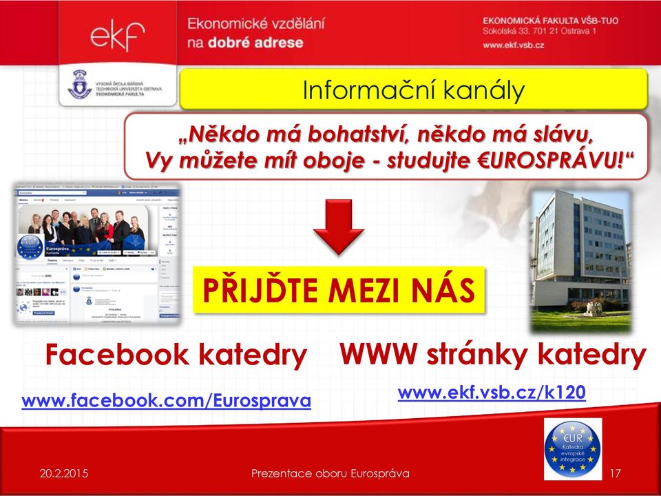 PŘIJĎTE MEZI NÁS Facebook katedry www.facebook.