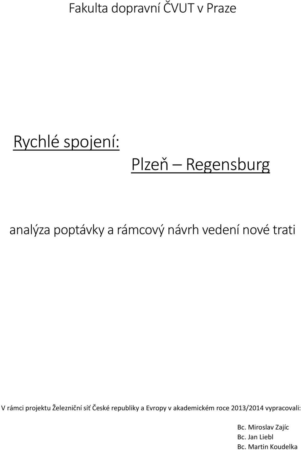 projektu Železniční síť České republiky a Evropy v akademickém