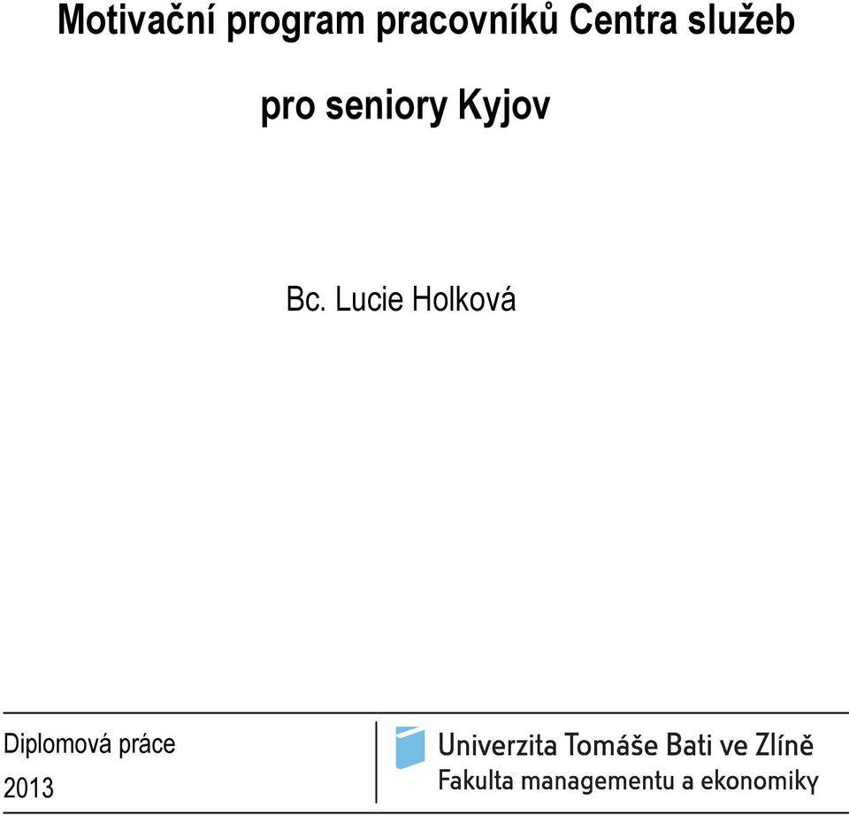 pro seniory Kyjov Bc.