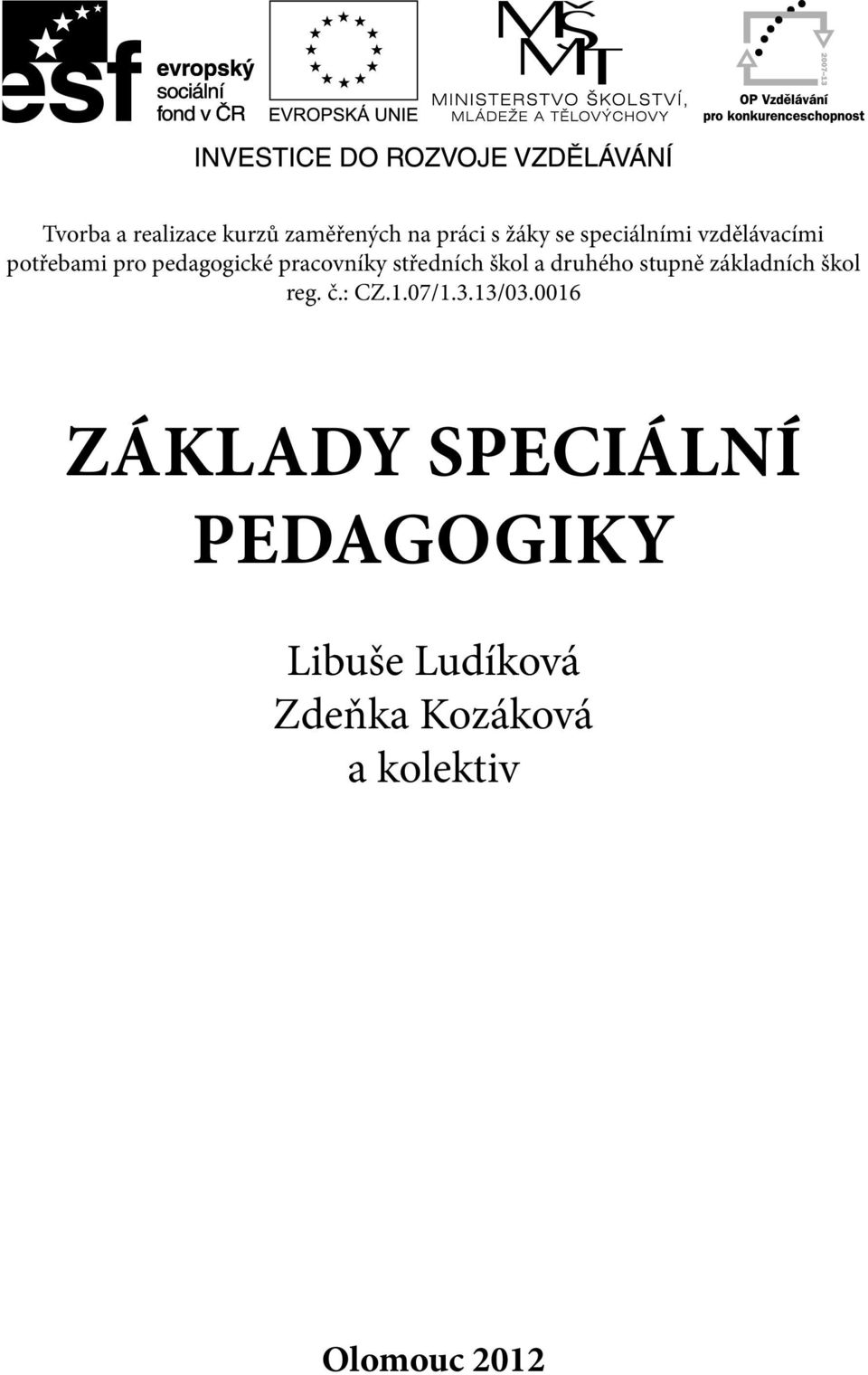 druhého stupně základních škol reg. č.: CZ.1.07/1.3.13/03.