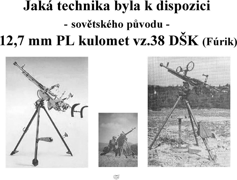 původu - 12,7 mm PL