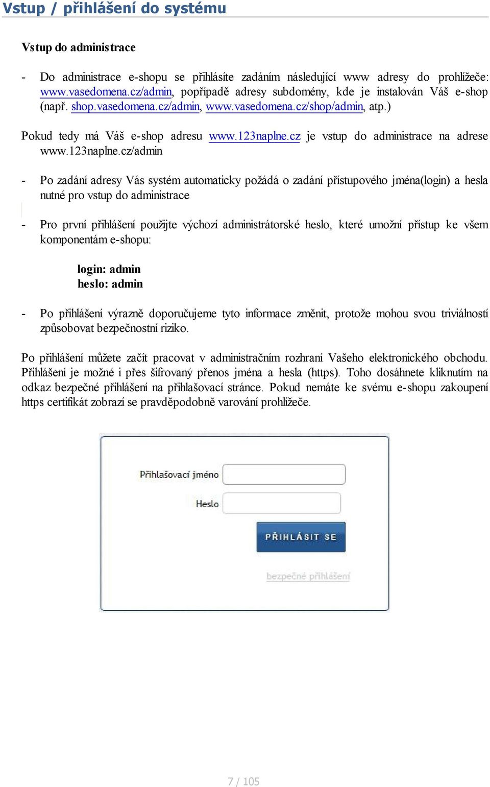 cz je vstup do administrace na adrese www.123naplne.