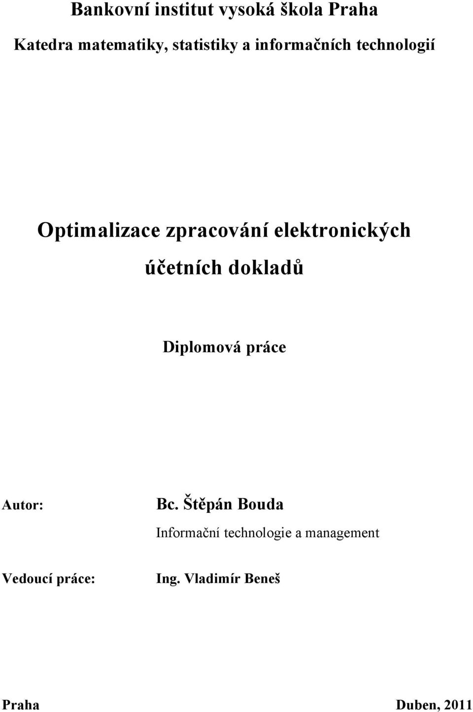 účetních dokladů Diplomová práce Autor: Bc.