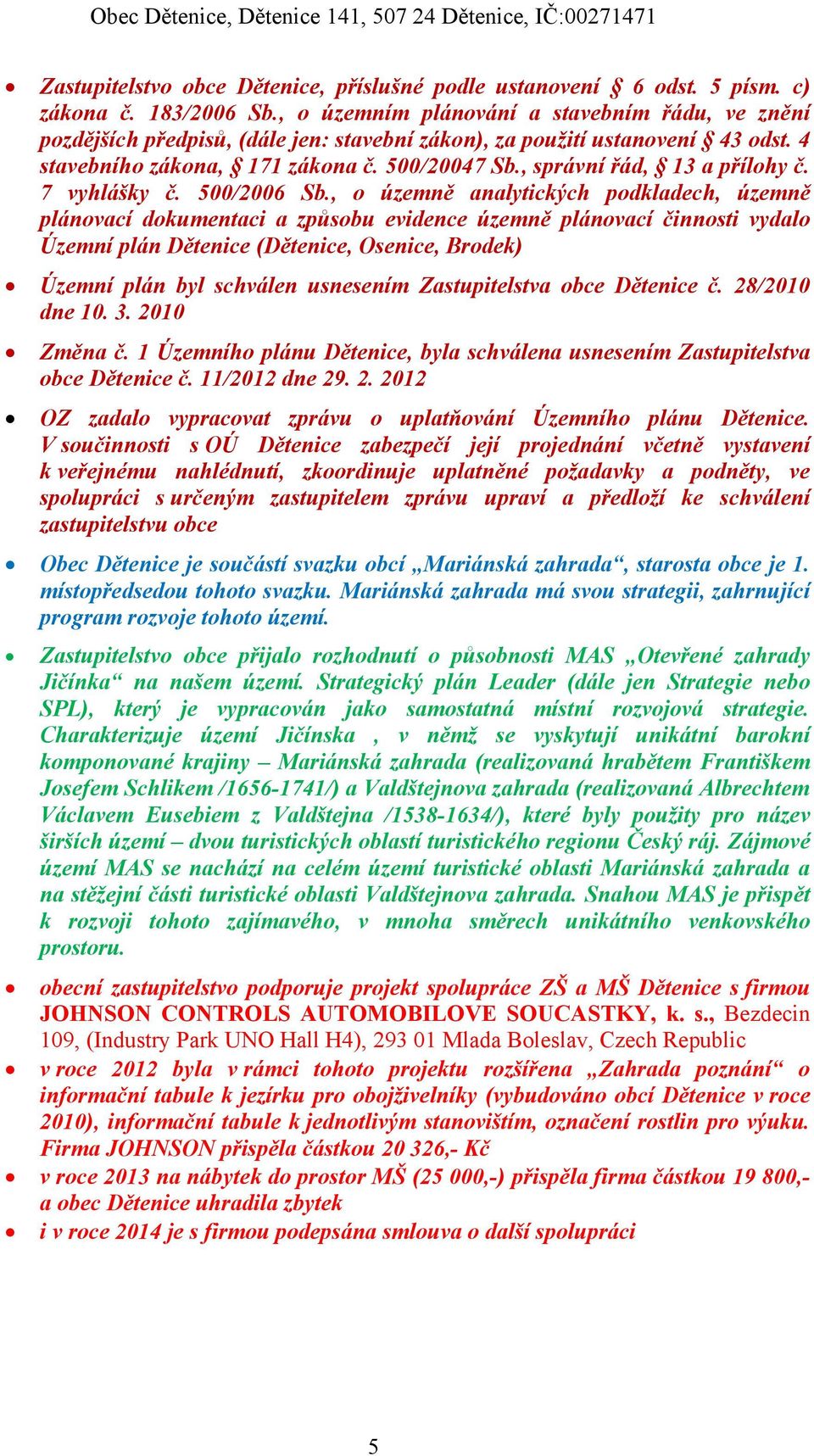 , správní řád, 13 a přílohy č. 7 vyhlášky č. 5/26 Sb.