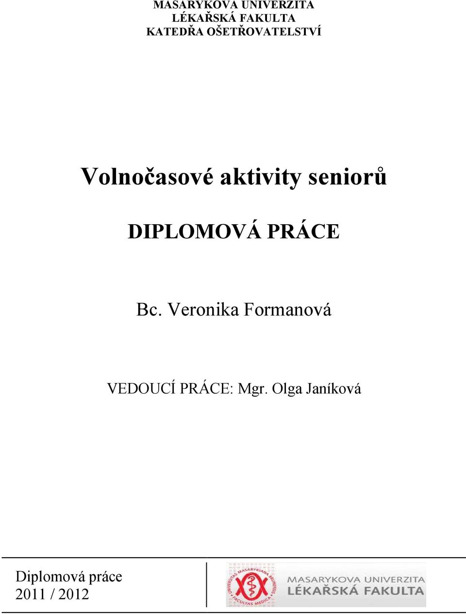 DIPLOMOVÁ PRÁCE Bc.