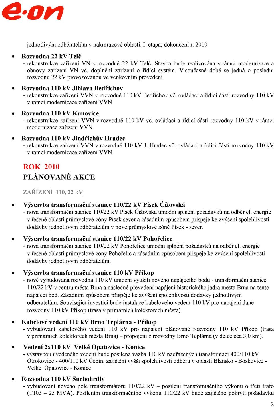 Rozvodna 110 kv Jihlava Bedřichov - rekonstrukce zařízení VVN v rozvodně 110 kv Bedřichov vč.