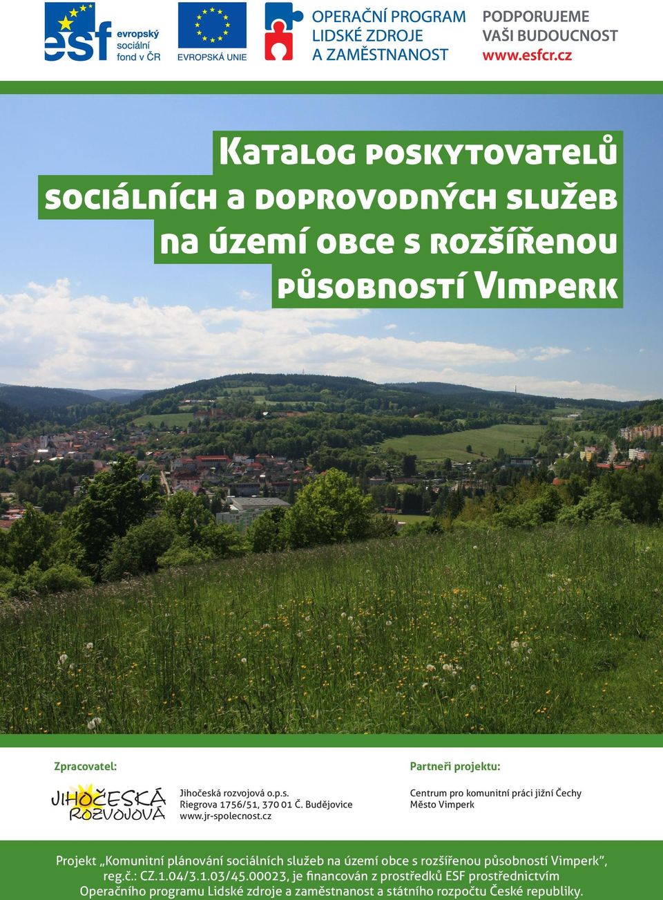 cz Centrum pro komunitní práci jižní Čechy Město Vimperk Projekt Komunitní plánování sociálních služeb na území obce s rozšířenou