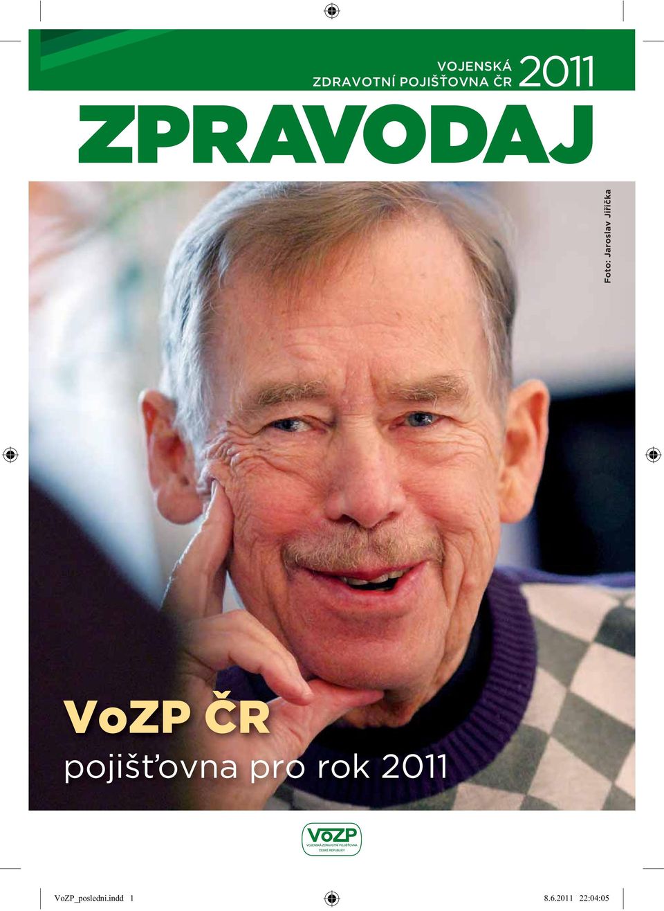 Jaroslav Jiřička VoZP ČR pojišťovna pro