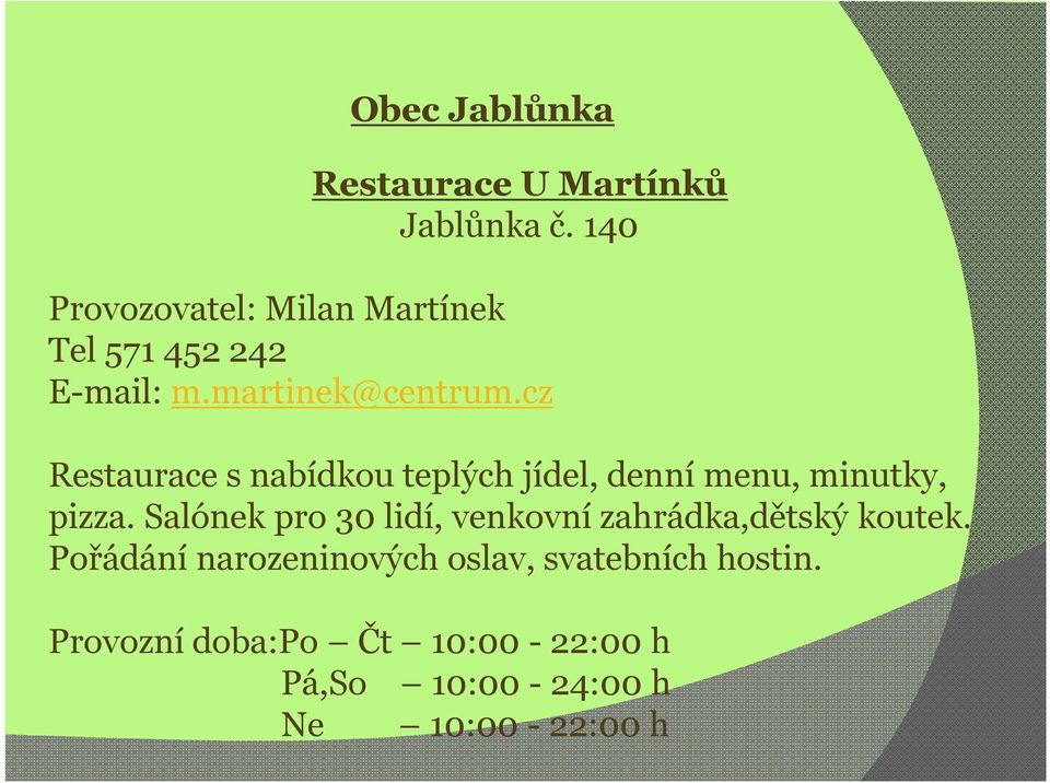 cz Restaurace s nabídkou teplých jídel, denní menu, minutky, pizza.