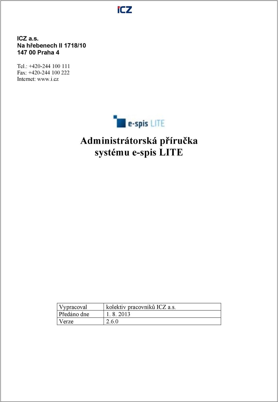 cz Administrátorská příručka systému e-spis LITE