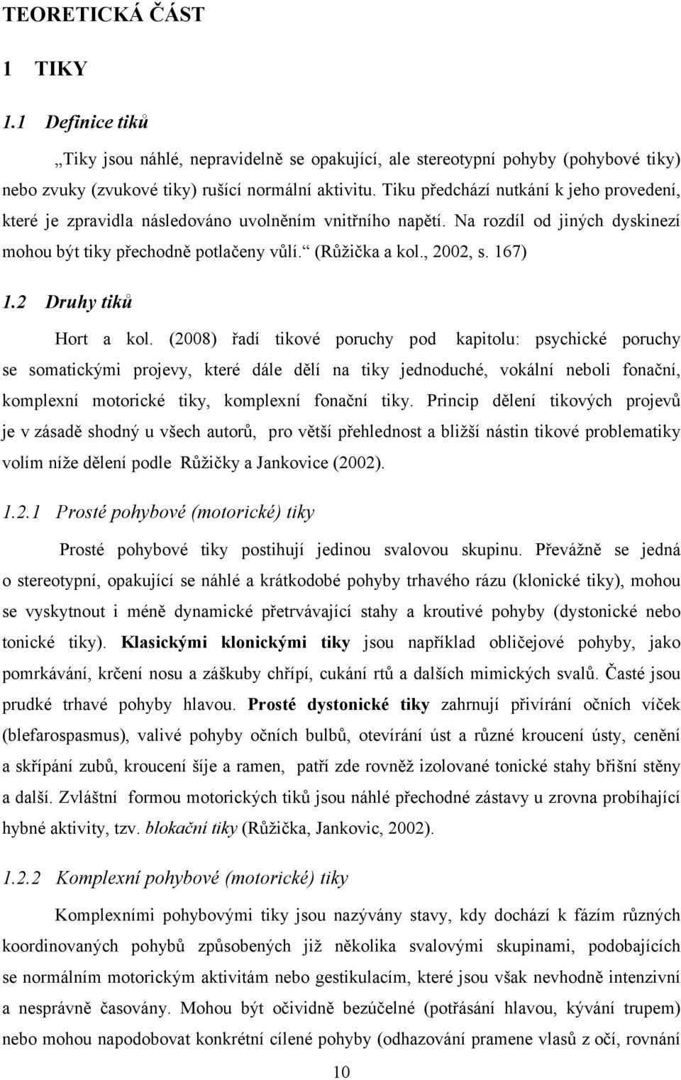 167) 1.2 Druhy tiků Hort a kol.