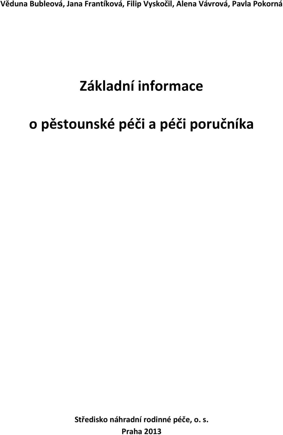 Základní informace o pěstounské péči a péči