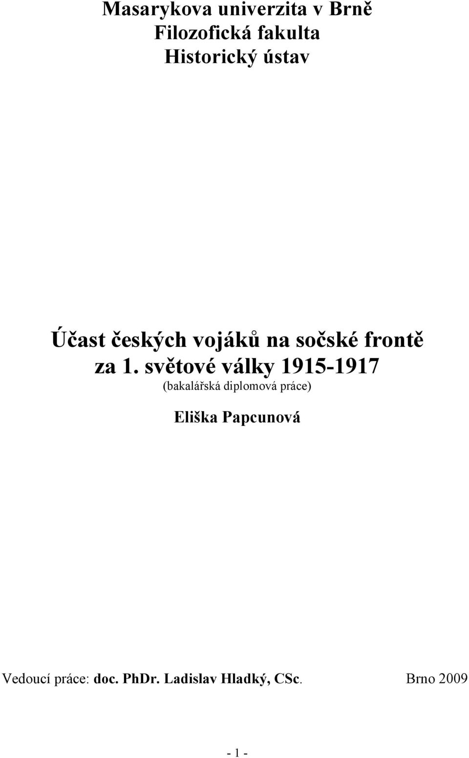 světové války 1915-1917 (bakalářská diplomová práce) Eliška