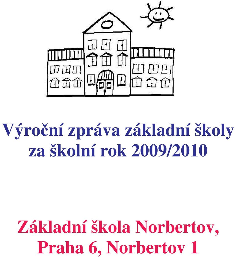 2009/2010 Základní škola