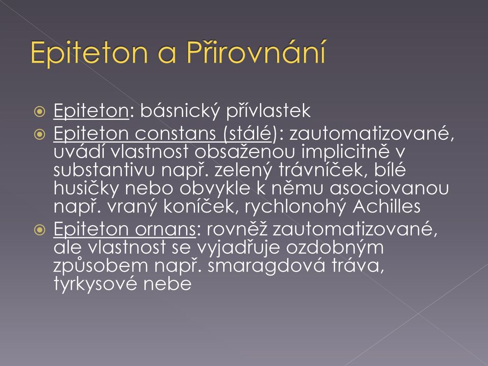 zelený trávníček, bílé husičky nebo obvykle k němu asociovanou např.