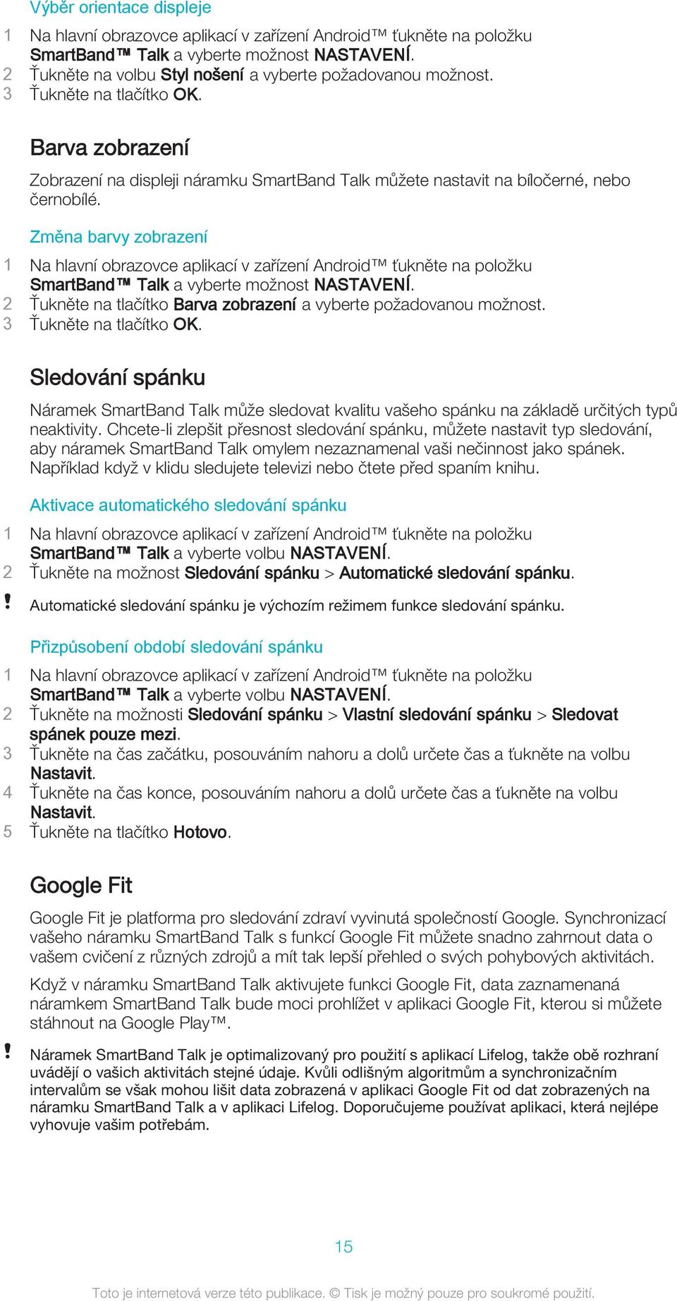 2 Ťukněte na tlačítko Barva zobrazení a vyberte požadovanou možnost. 3 Ťukněte na tlačítko OK.