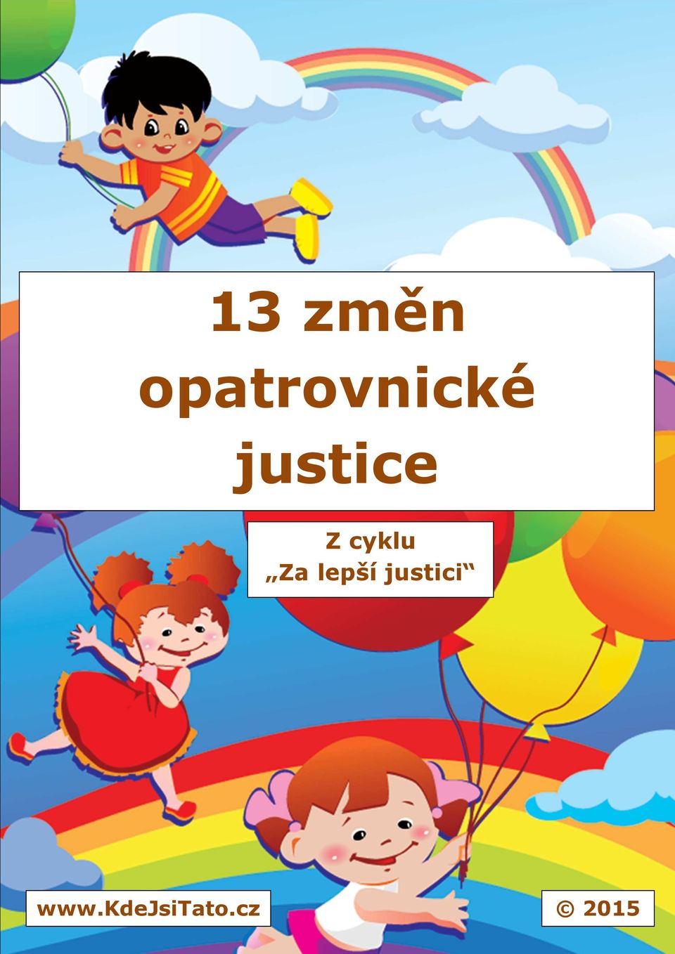 justice Z cyklu Za