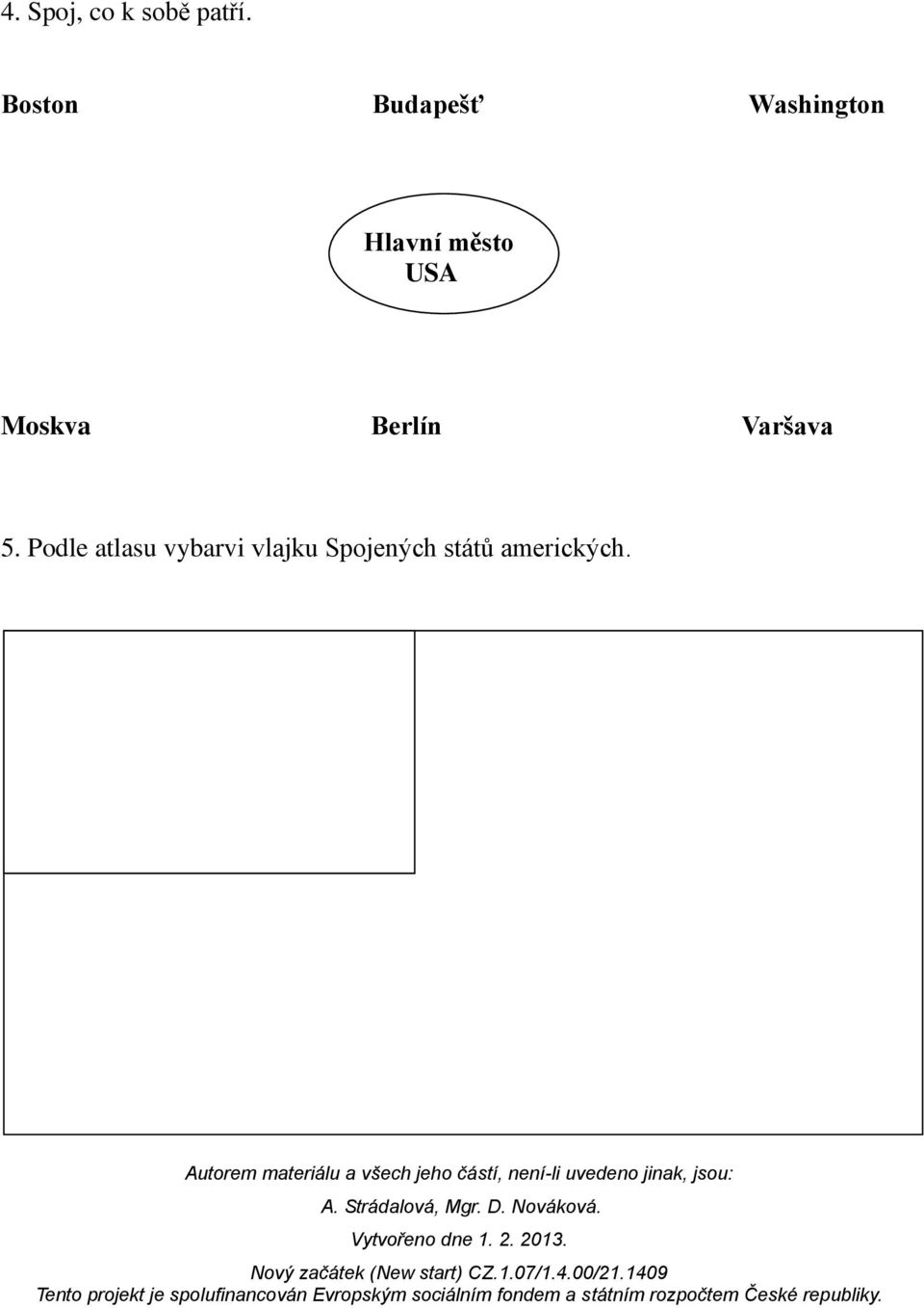 město USA Moskva Berlín Varšava 5.