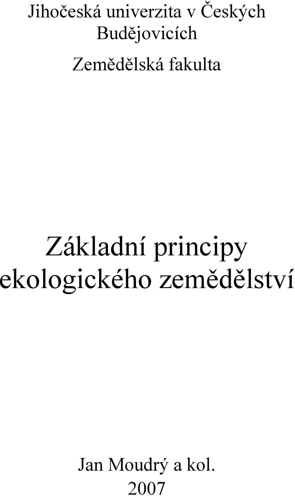 Základní principy ekologického