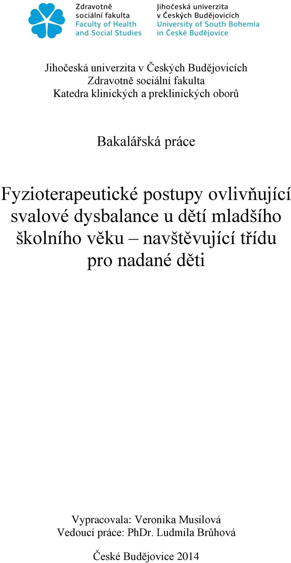 ovlivňující svalové dysbalance u dětí mladšího školního věku navštěvující třídu pro