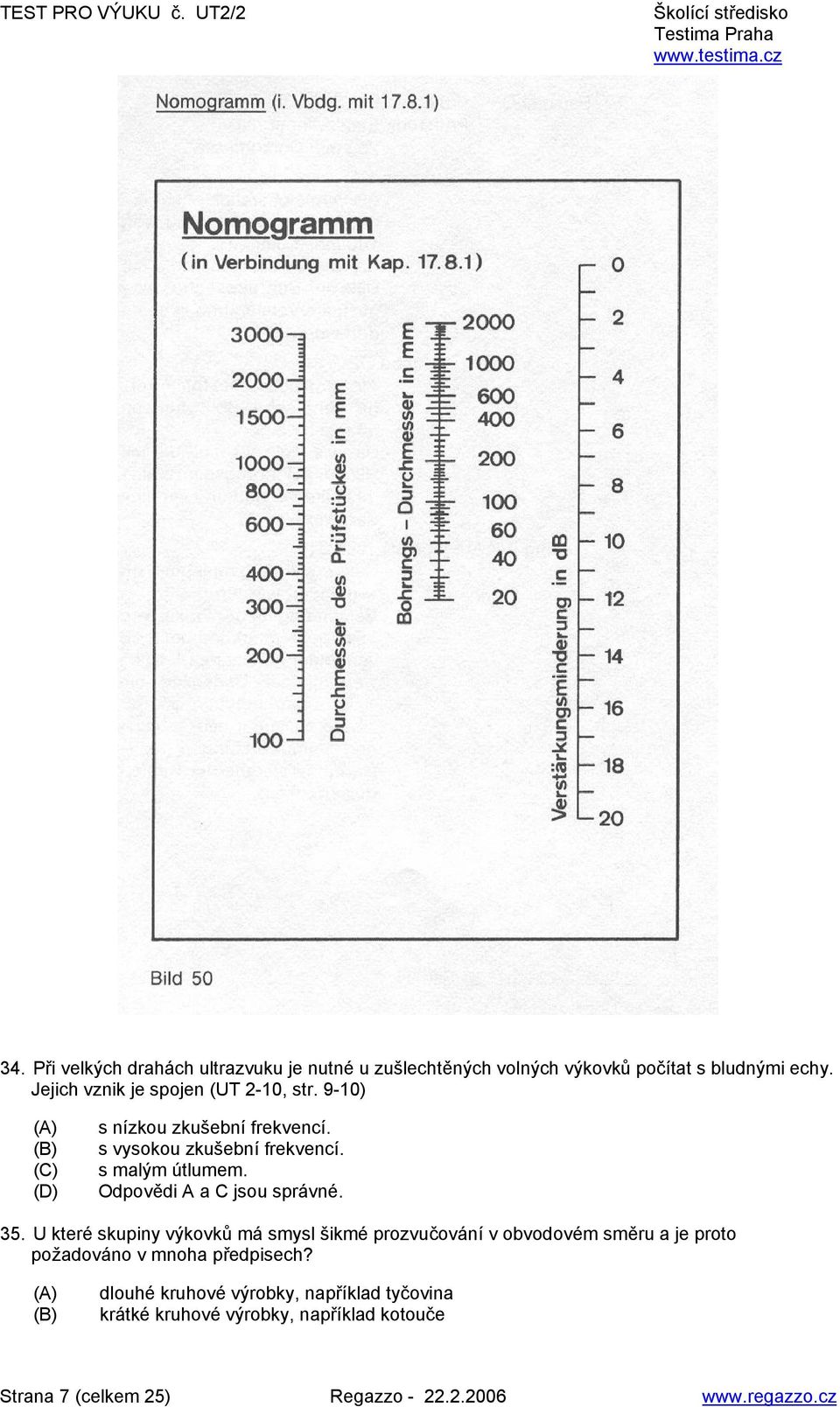 Odpovědi A a C jsou správné. 35.