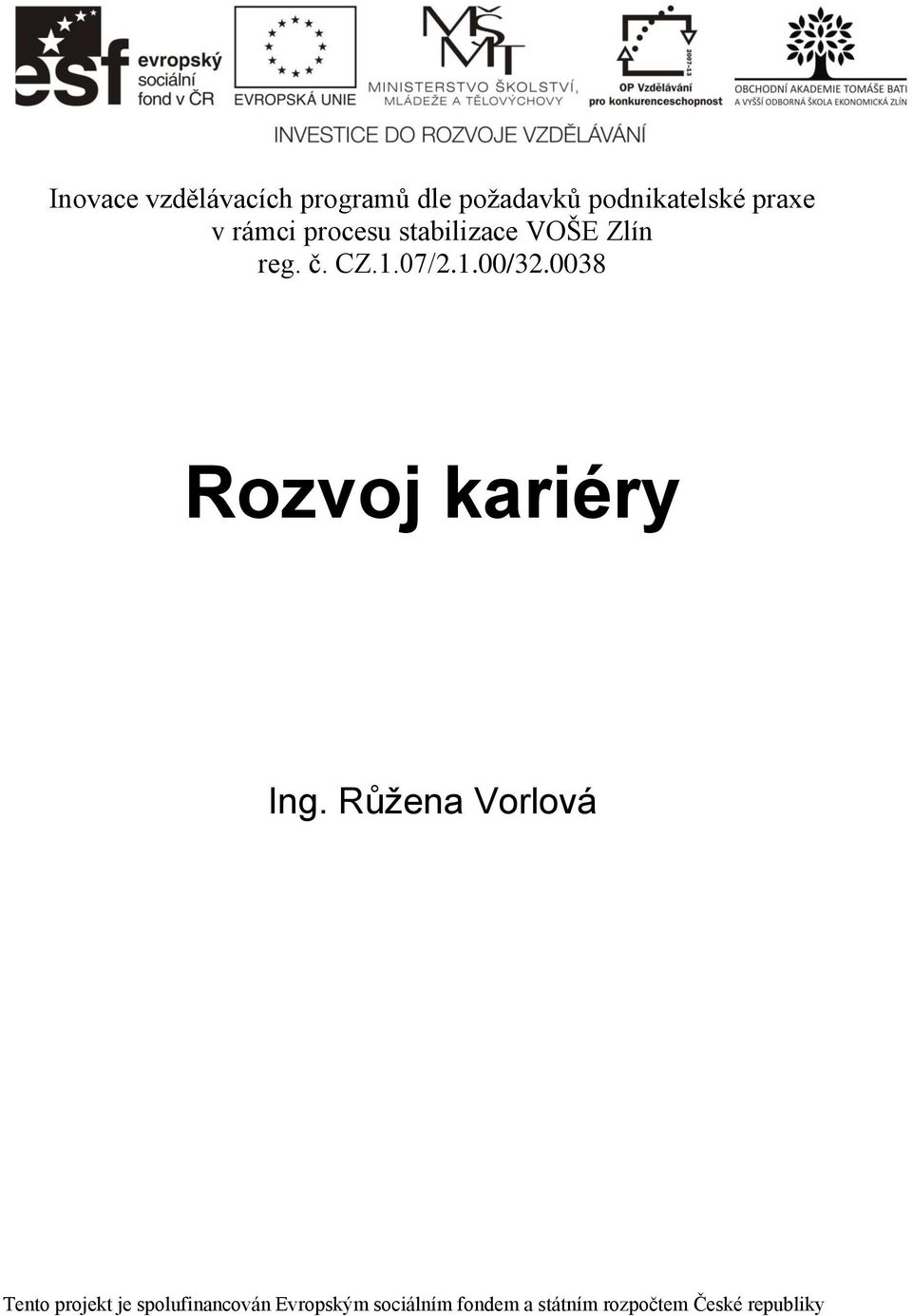 0038 Rozvoj kariéry Ing.