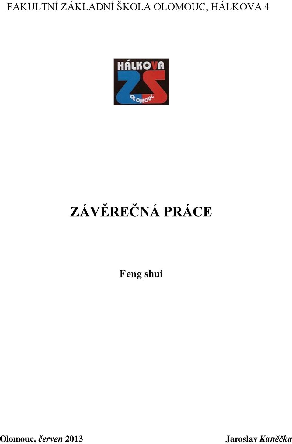 ZÁVĚREČNÁ PRÁCE Feng shui