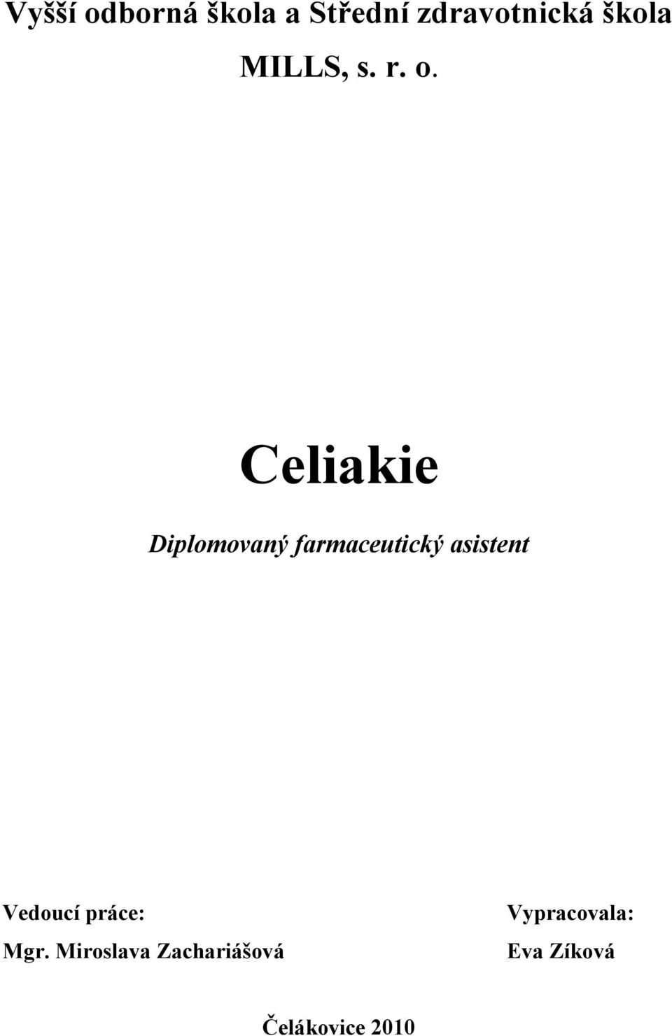 Celiakie Diplomovaný farmaceutický asistent