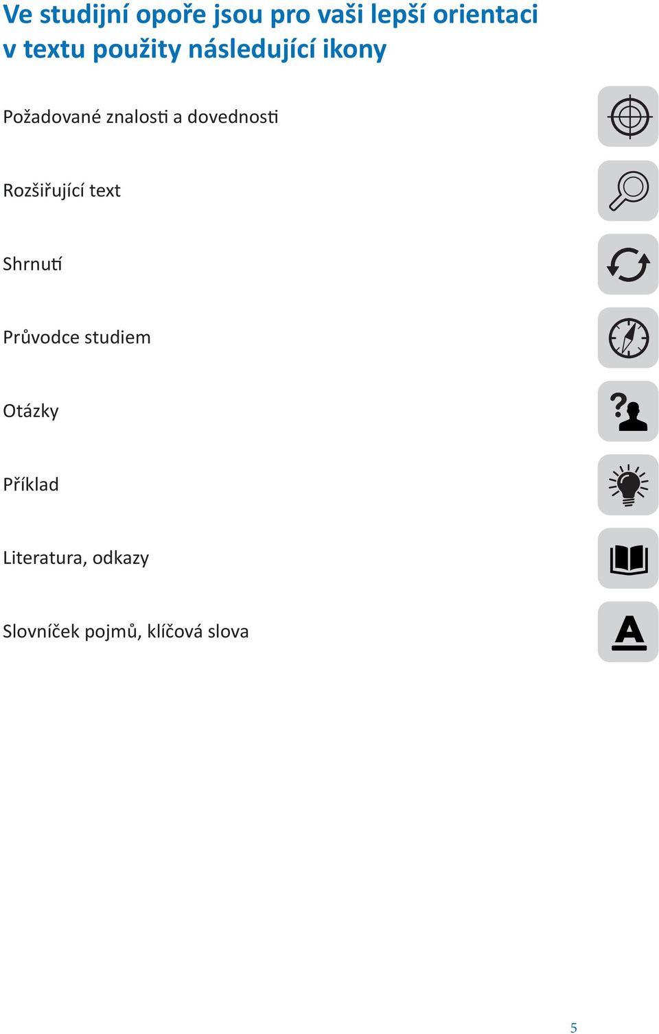 dovednos Rozšiřující text Shrnu Průvodce studiem