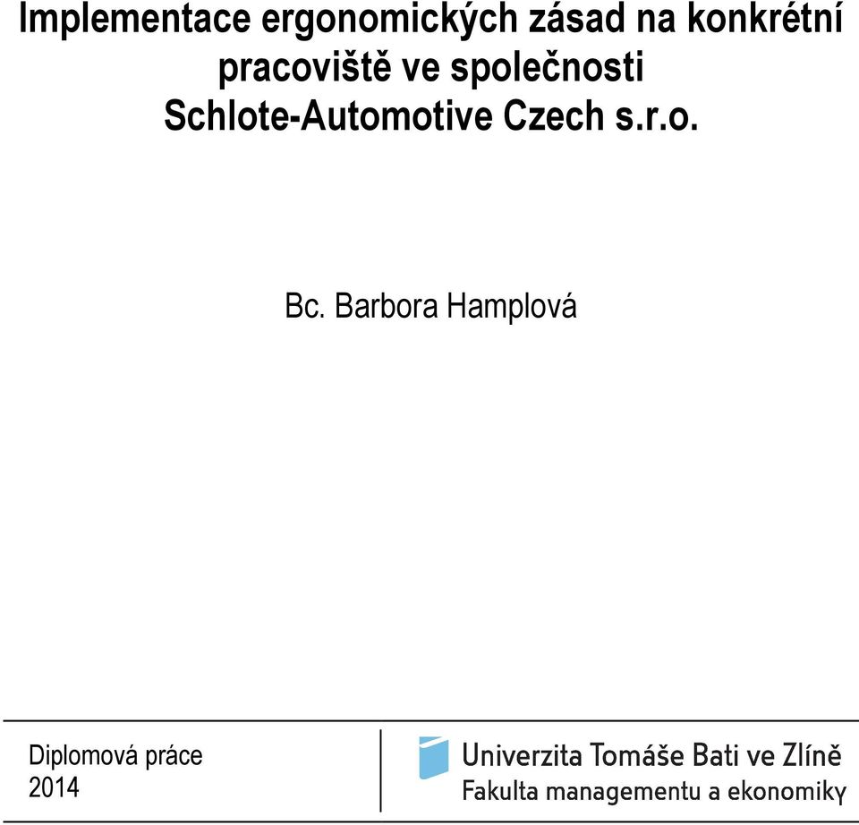 Schlote-Automotive Czech s.r.o. Bc.