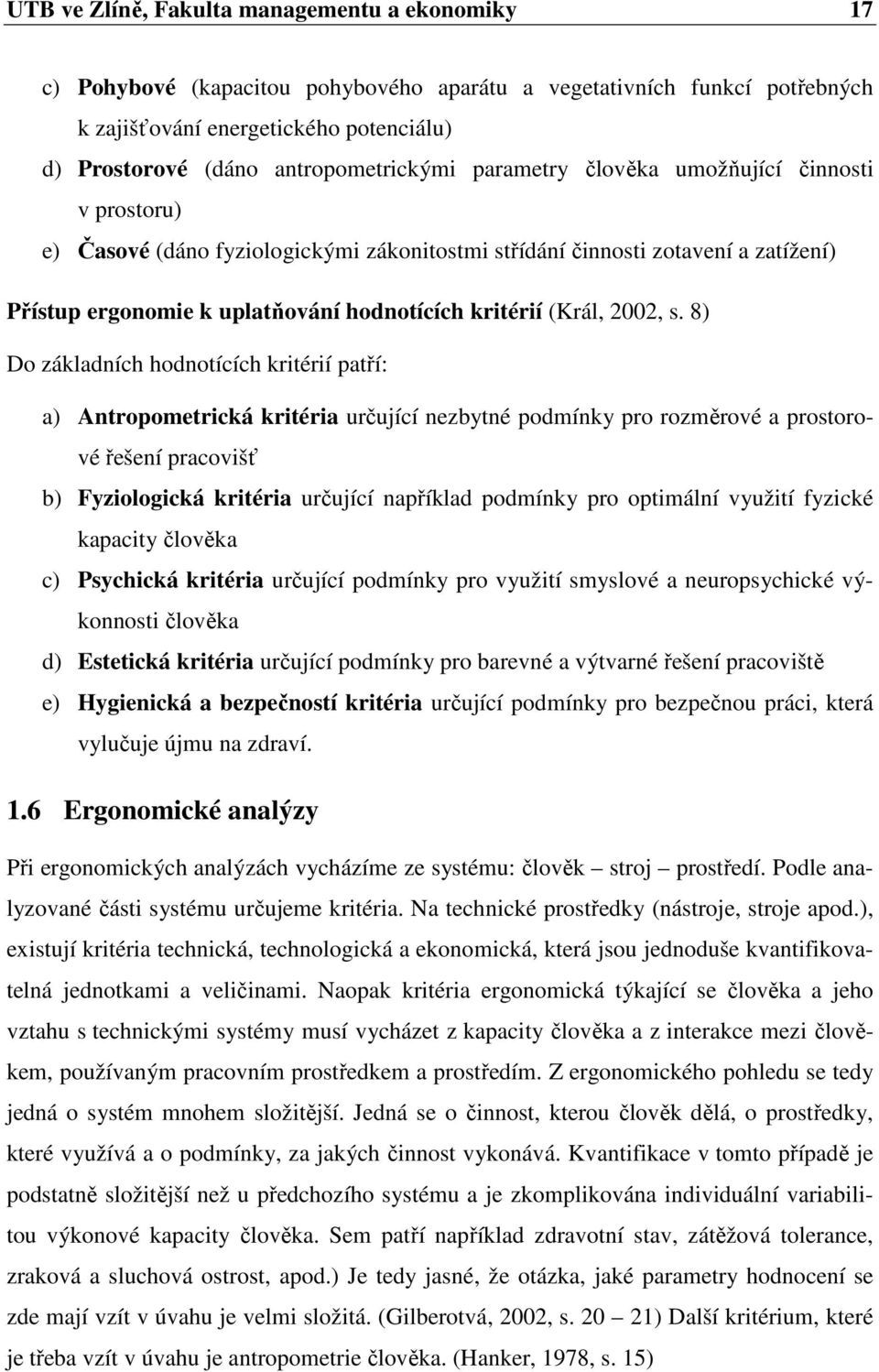 kritérií (Král, 2002, s.