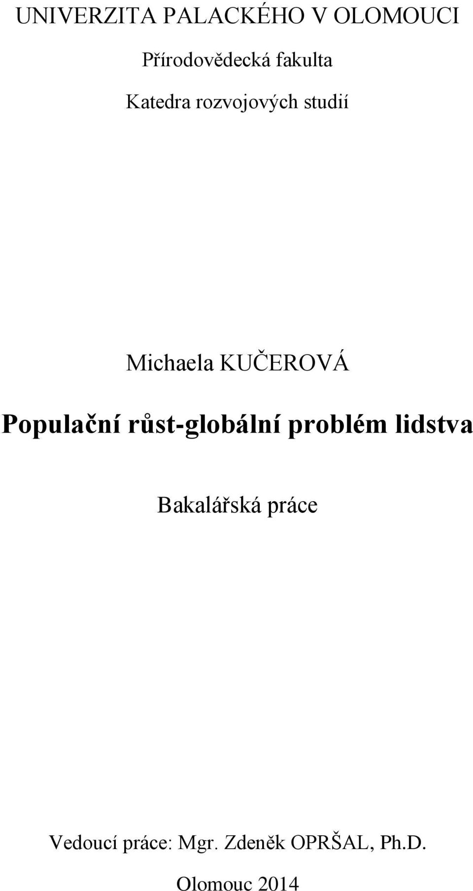 Populační růst-globální problém lidstva Bakalářská