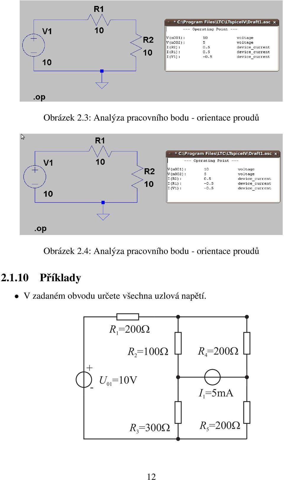 4: Analýza pracovního bodu - orientace proudů V zadaném