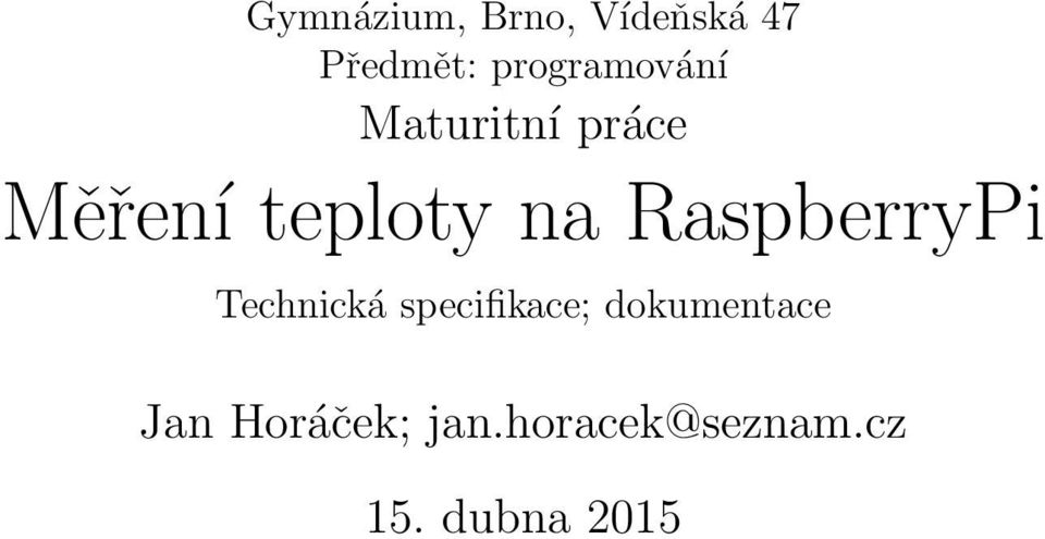 teploty na RaspberryPi Technická