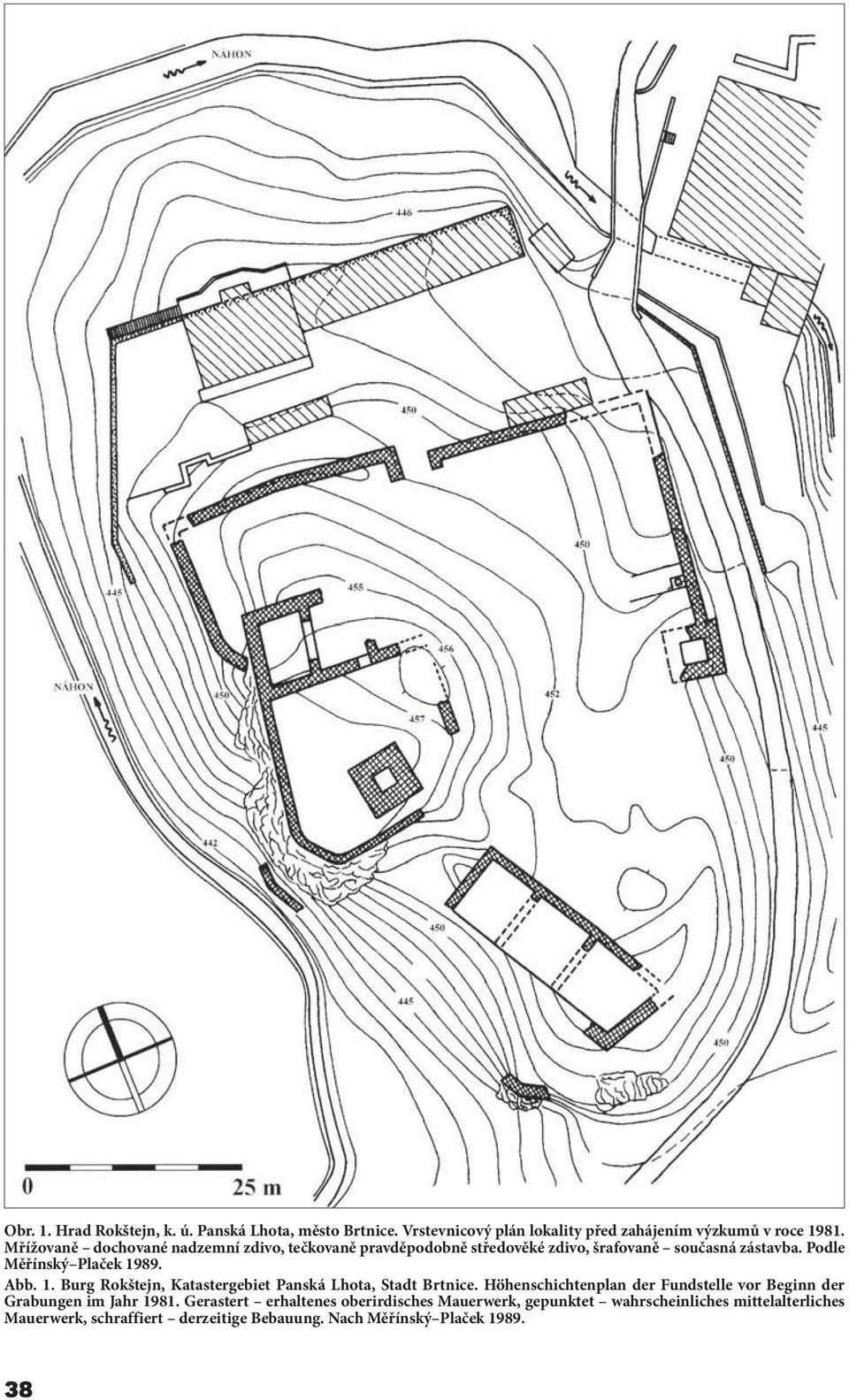 1. Burg Rokštejn, Katastergebiet Panská Lhota, Stadt Brtnice. Höhenschichtenplan der Fundstelle vor Beginn der Grabungen im Jahr 1981.