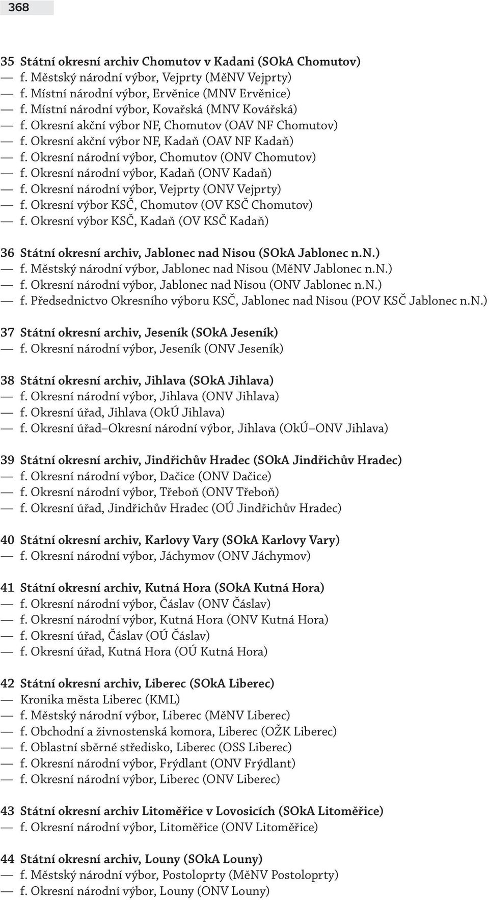 Okresní národní výbor, Kadaň (ONV Kadaň) f. Okresní národní výbor, Vejprty (ONV Vejprty) f. Okresní výbor KSČ, Chomutov (OV KSČ Chomutov) f.