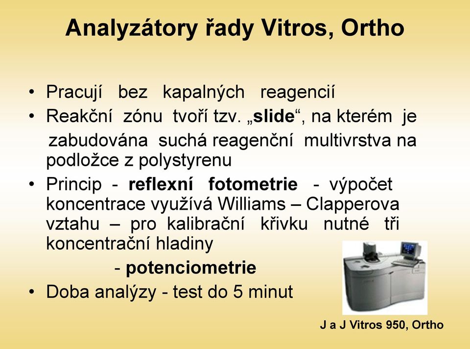 reflexní fotometrie - výpočet koncentrace využívá Williams Clapperova vztahu pro kalibrační