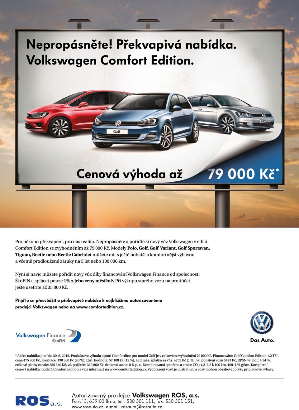 Cenová výhoda až Autorizovaný prodejce Volkswagen ROS,