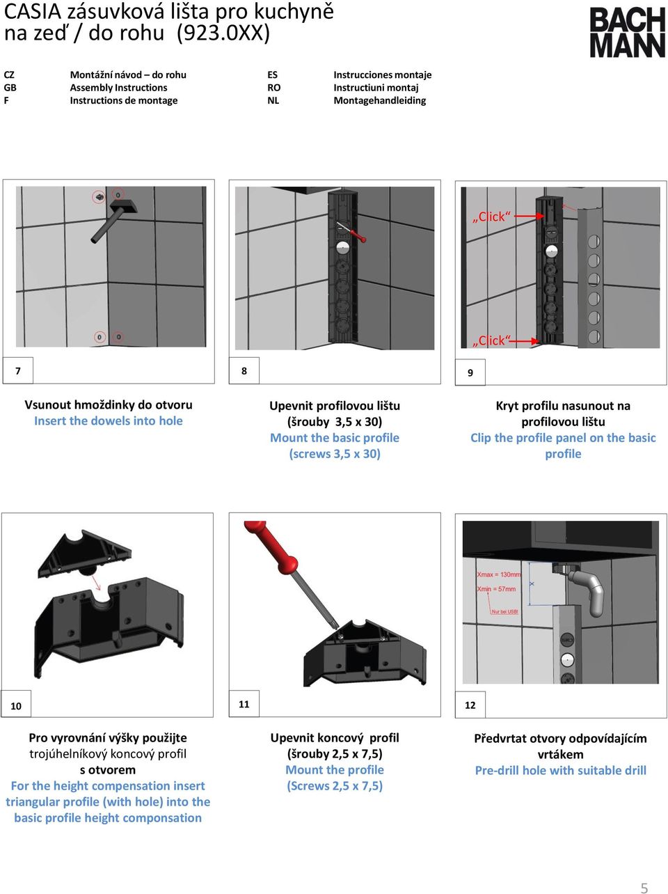 použijte trojúhelníkový koncový profil s otvorem or the height compensation insert triangular profile (with hole) into the basic profile height