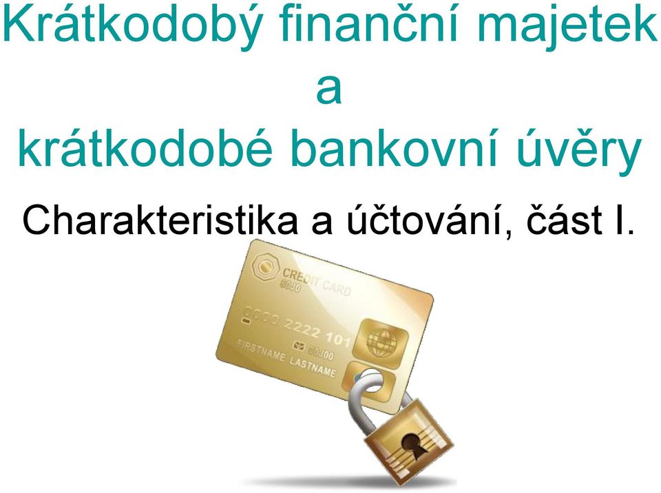 bankovní úvěry