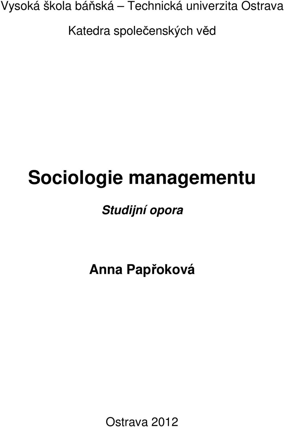 společenských věd Sociologie